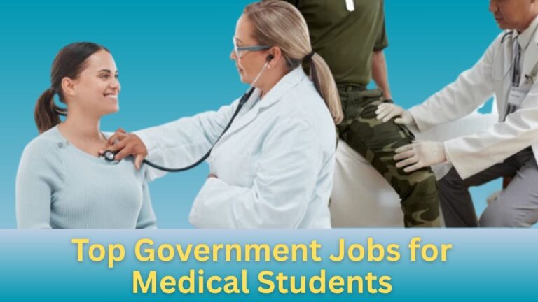 Top Government Jobs for Medical Students in 2025