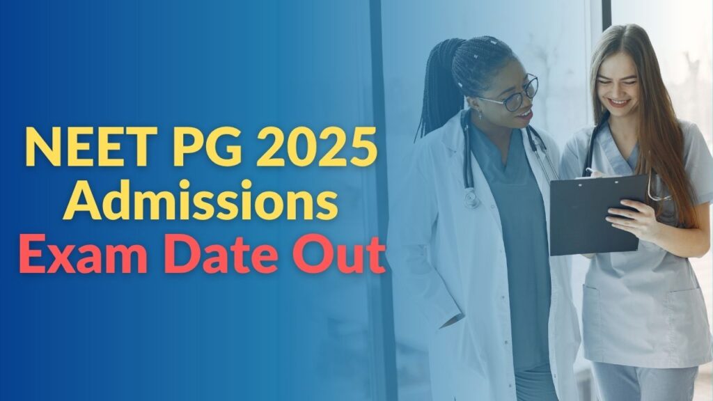 NEET PG 2025 Admissions Exam