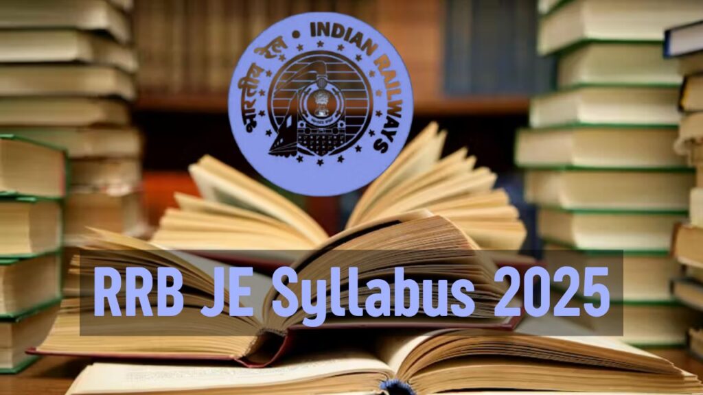 RRB JE Syllabus 2025