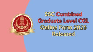SSC Combined Graduate Level CGL Online Form 2025 Released