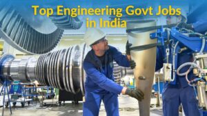 Top Engineering Govt Jobs in India