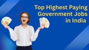 top highest paying government jobs in India