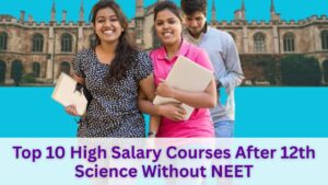 Top 10 High Salary Courses After 12th Science Without NEET – No Medical Exam Needed