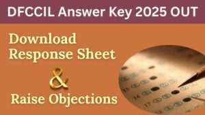 DFCCIL Answer Key 2025 OUT Direct Link to Check Now