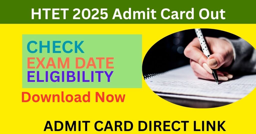 HTET 2025 Admit Card Out
