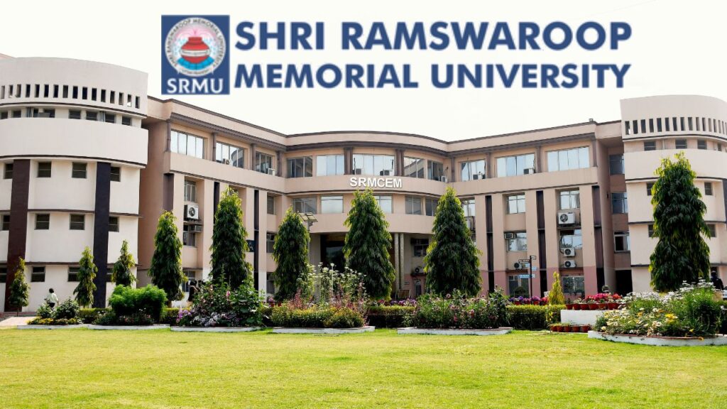 Shri Ramswaroop Memorial University - SRM University