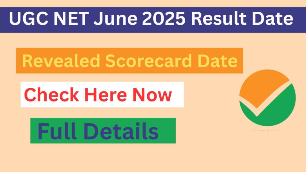 UGC NET June 2025 Result Date