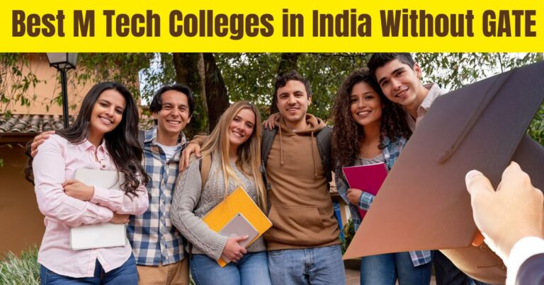 best M Tech colleges in India without GATE