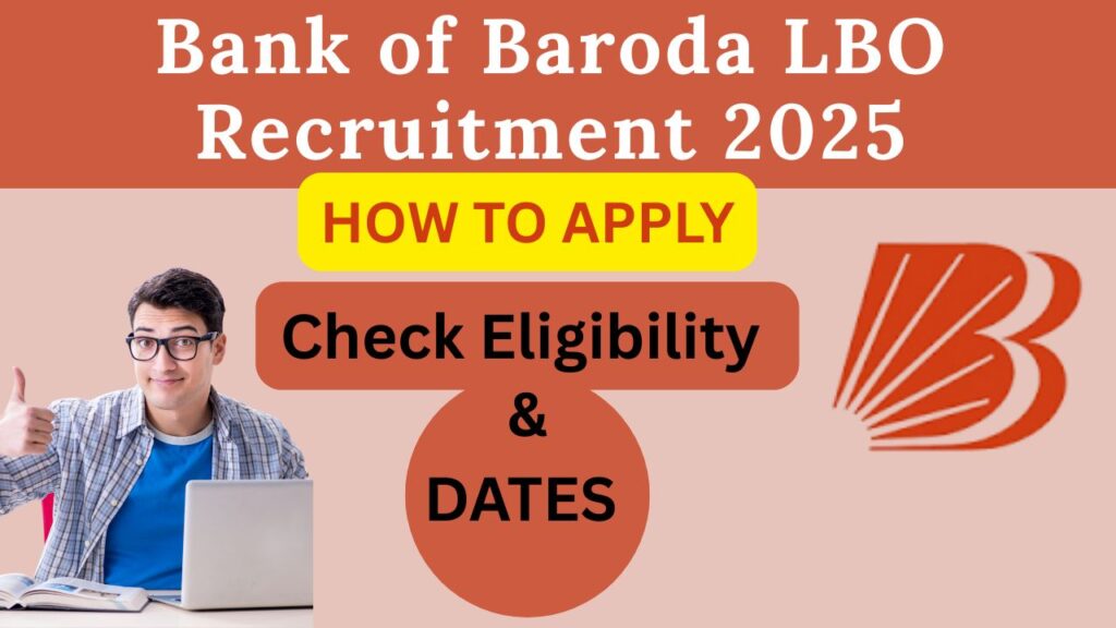 Bank of Baroda LBO Recruitment 2025