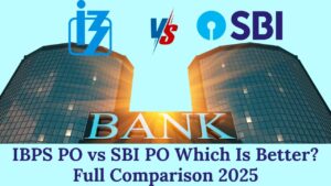 IBPS PO vs SBI PO