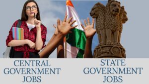 Difference Between Central Government and State Government Jobs