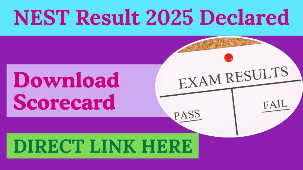 NEST Result 2025 Declared – Download Scorecard & Check Rank Now!