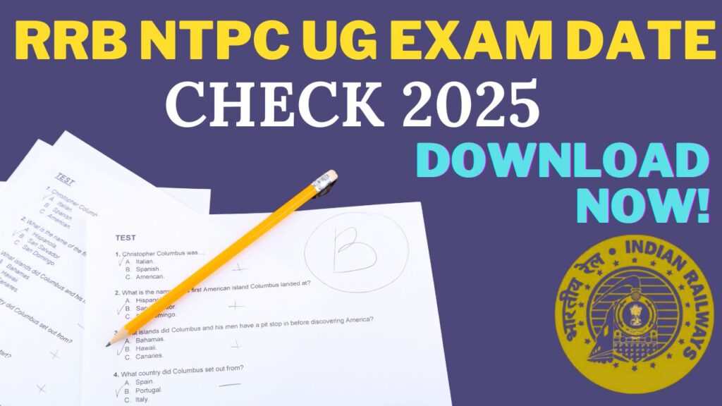 RRB NTPC UG Exam Date Admit Card 2025