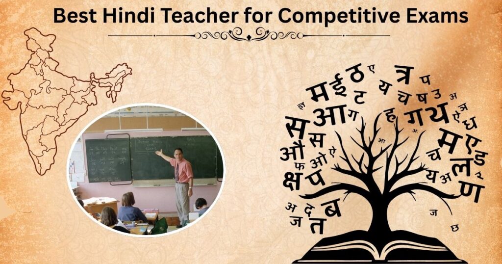 Best Hindi Teachers for Competitive Exams – SSC, UPSC, Railway & State Level