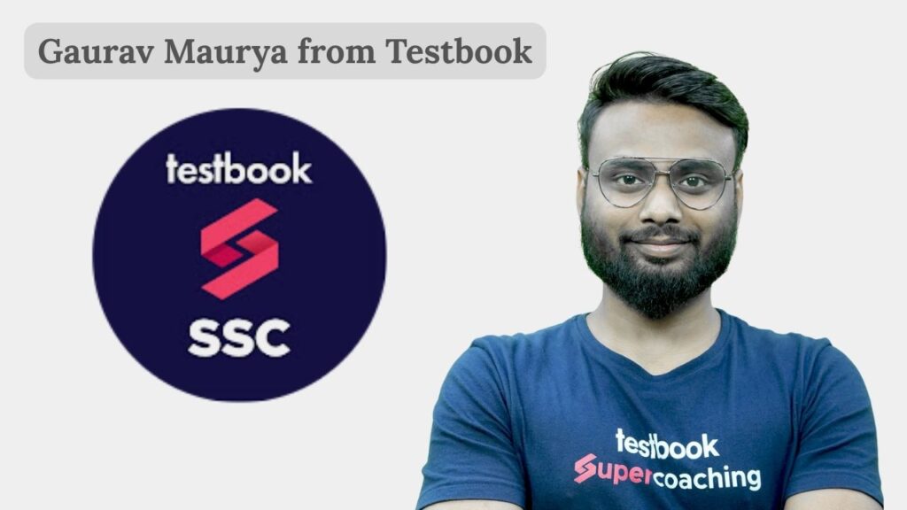 Gaurav Maurya from Testbook best current affairs teacher for SSC CGL