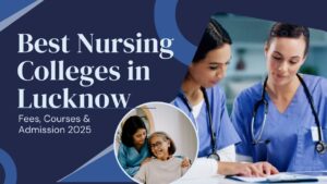 Nursing Colleges in Lucknow
