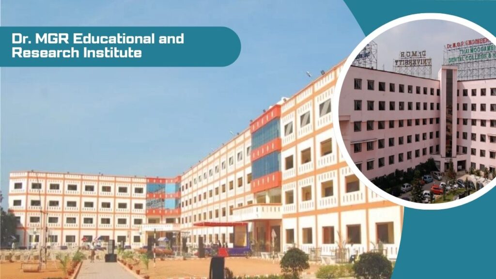 Dr. MGR Educational and Research Institute Campus in Chennai
