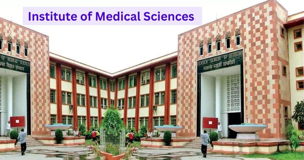 Institute of Medical Sciences – Varanasi
