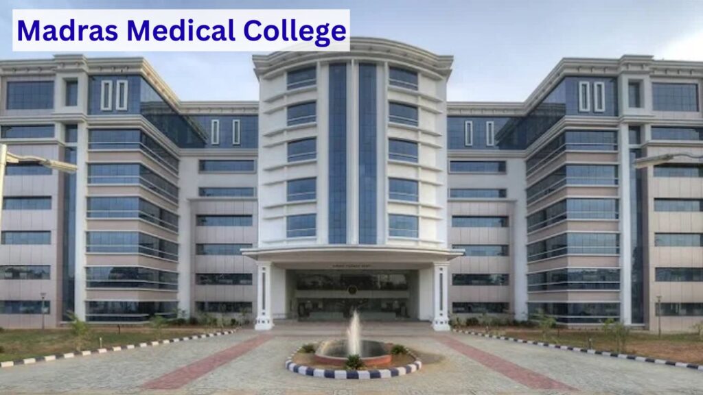 Madras Medical College Chennai top government medical college in South India