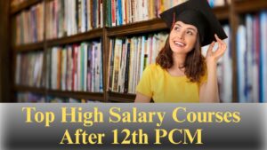 Top High Salary Courses After 12th Science PCM You Must Know in 2025