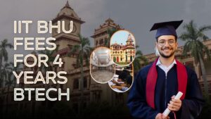 IIT BHU fees for 4 years btech