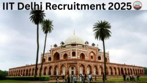 IIT Delhi Recruitment 2025
