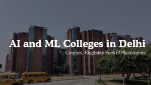 AI and ML Colleges in Delhi