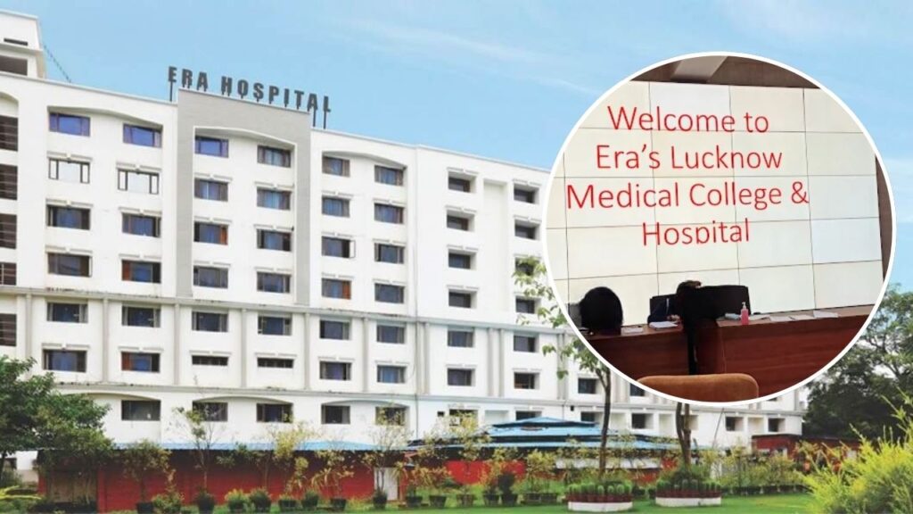 Era's Lucknow Medical College and Hospital Era's Lucknow Medical College and Hospital