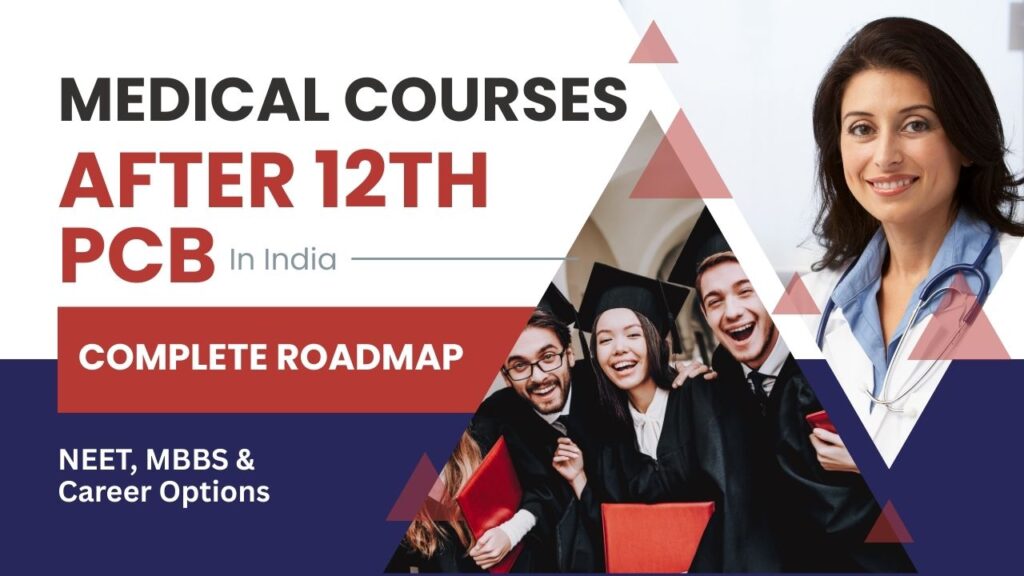Medical Courses After 12th PCB in India