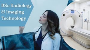 BSc Radiology and Imaging Technology