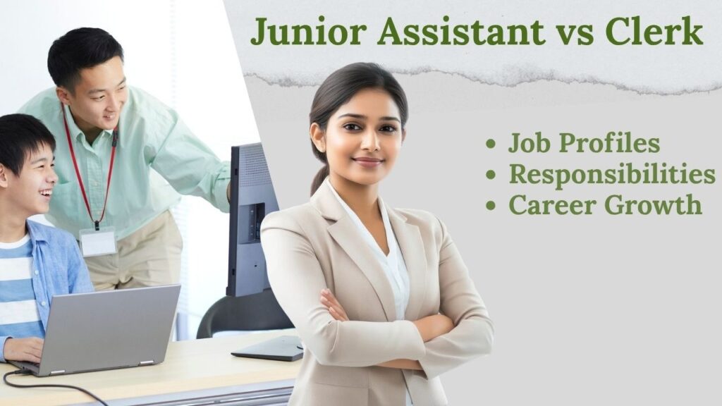 Junior Assistant vs Clerk