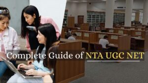 Complete Guide of NTA UGC NET