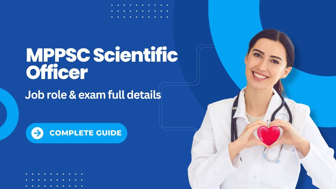 MPPSC Scientific Officer Details: Lab Geek to Crime-Solving Pro Journey