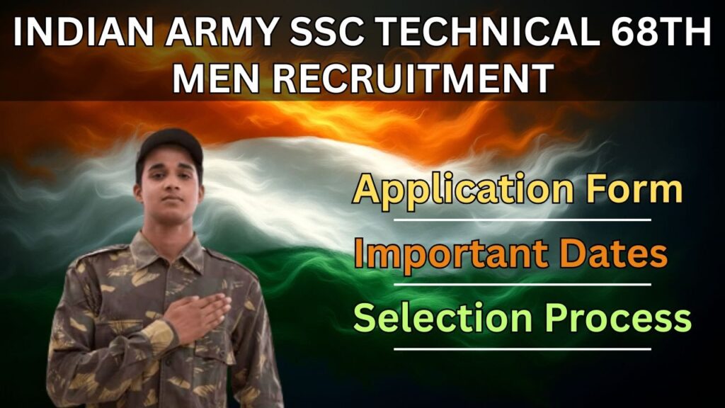 Indian Army SSC Technical 68th Men Recruitment